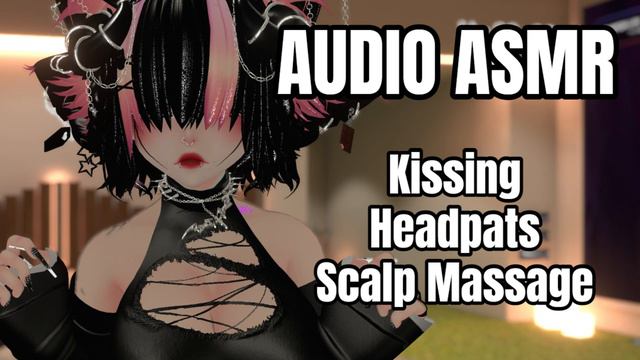 ASMR | Kissing | HeadPats | Scalp Massage | Audio Asmr