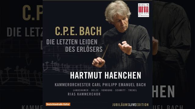 Die letzten Leiden des Erlösers, Wq. 233: No. 4, "Wie ruhig bleibt dein Angesicht" смотреть онлайн