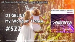 DJ GELIUS - My World of Trance #522