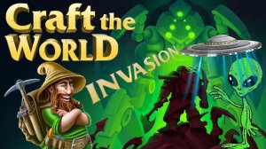ПЕРВЫЙ ВЗГЛЯД НА DLC CRAFT THE WORLD - INVASION / CRAFT THE WORLD - ВТОРЖЕНИЕ. №1