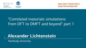 Summer school 2018 / Alexander Lichtenstein / Part 1. Electronic structure of solids & DFT