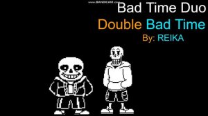Bad Time Duo Theme