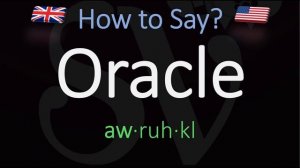 How to Pronounce Oracle? (CORRECTLY) English Pronunciation