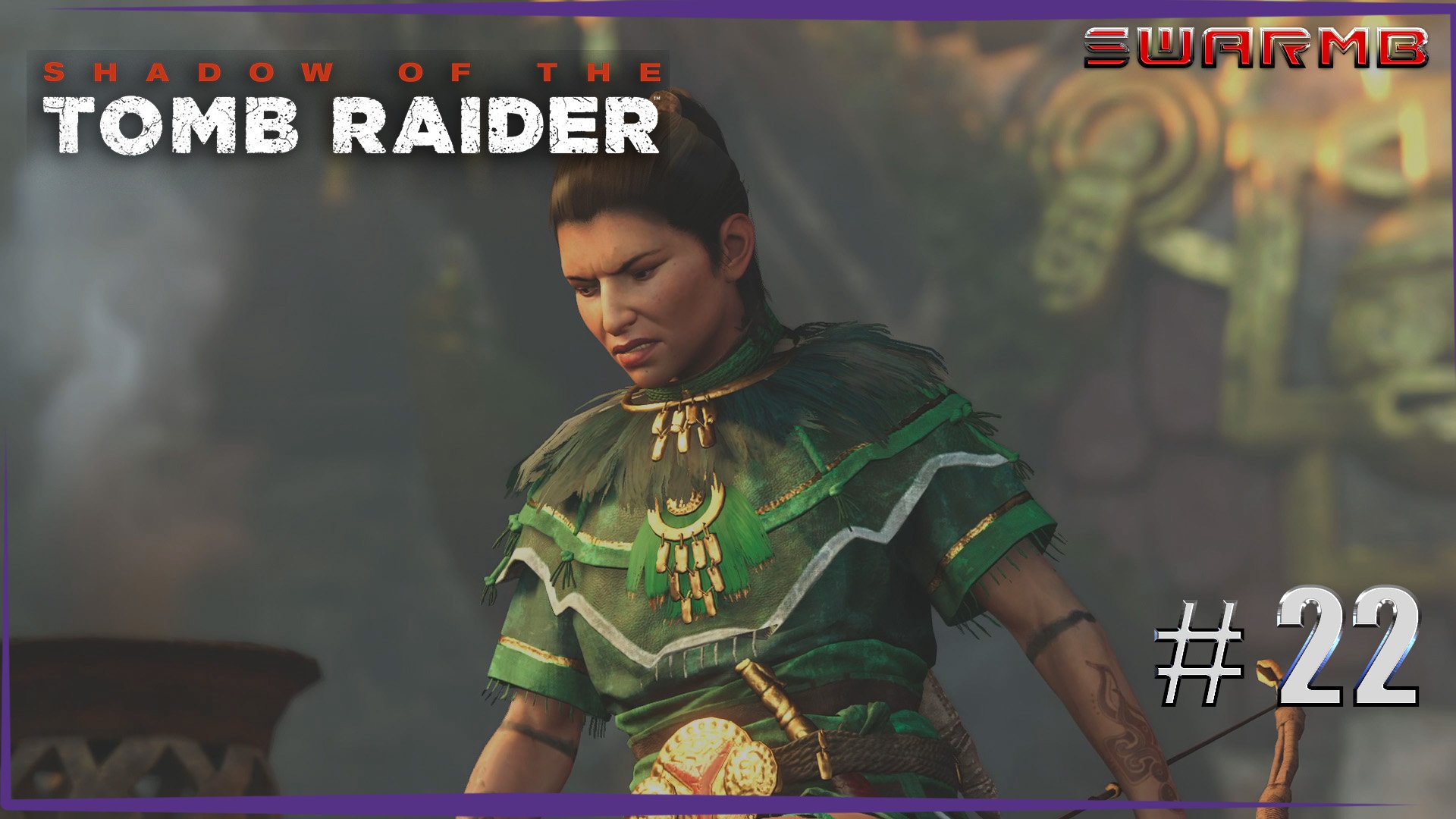 Shadow of the Tomb Raider ➪ # 22 ❮ Унурату ❯