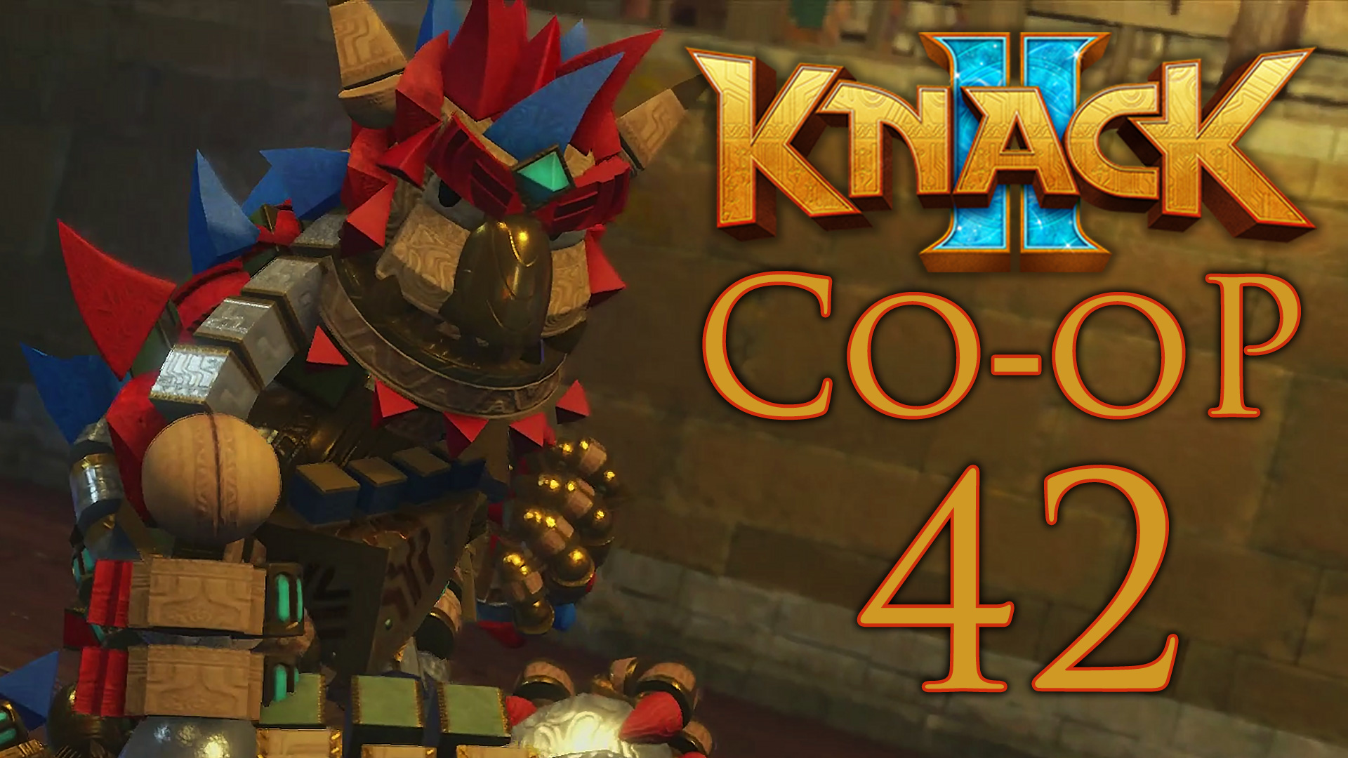 Knack 2 - Кооператив - Глава 13-3: Титаническое восхождение - Прохождение игры [#42] | PS4 (2017 г.) смотреть онлайн