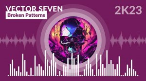 Vector Seven - Broken Patterns