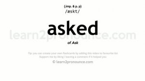 Pronunciation of Asked | Definition of Asked