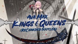 Ava Max - Kings & Queens (ReCharged Bootleg)