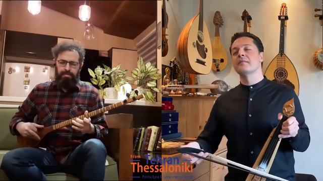 From Tehran to Thessaloniki - Improvisations on the Iranian setar and the Pontic lyra