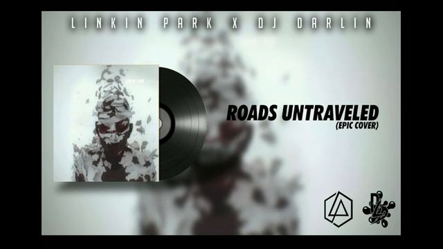 Linkin Park - Roads Untraveled (Dj Darlin Epic Cover) @DarlinLaDiferencia смотреть онлайн
