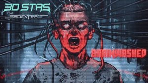 3D Stas - Brainwashed (feat. Soul Extract)