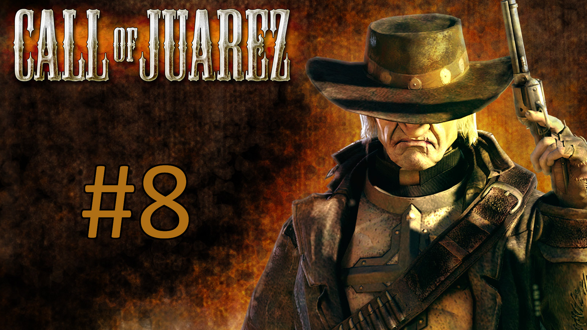 Прохождение Call of Juarez - Эпизод 8