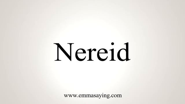 How To Say Nereid смотреть онлайн