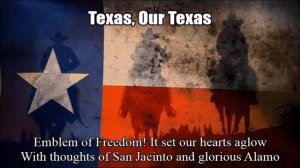 State Song of Texas, USA (Texas, Our Texas) With Lyrics