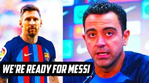 XAVI CONFIRMS MESSI' TRANSFER TO BARCELONA! Barca really want Lionel back!