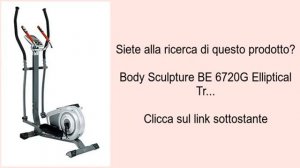 Body Sculpture BE 6720G Elliptical Tr...