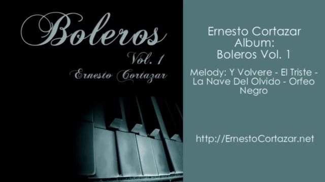 Y Volvere - El Triste - La Nave Del Olvido - Orfeo Negro - Ernesto Cortazar смотреть онлайн