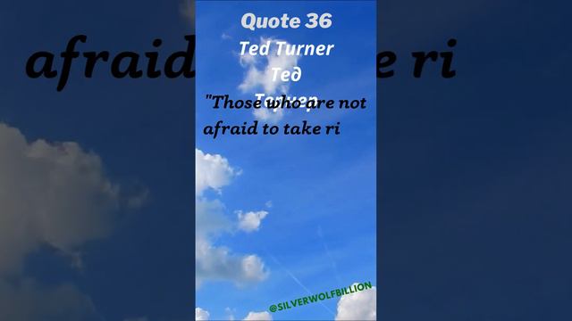 Quote 36 Robert Edward Turner III, Тед Тернер