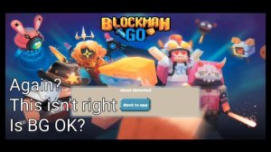 Blockman GO Cheat detected problem | What is going on?