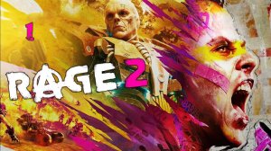 Rage 2 (2019)➤глава 1(Бой за"Винланд")