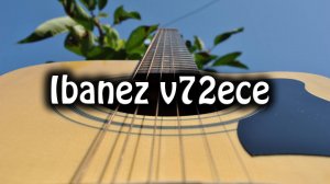 Звук гитары Ibanez V72ECE-NT-2Y-01