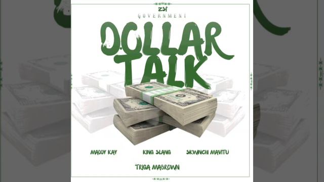 MADDY KAY - DOLLAR TALK ft. KING SLANG, SKWINCHI & TRIGA. смотреть онлайн