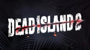 Dead Island 2#X-SektorGames 15 Final