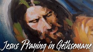 РИСУЮ портрет гуашью | Иисус в Гефсиманском саду | Jesus Praying in Gethsemane