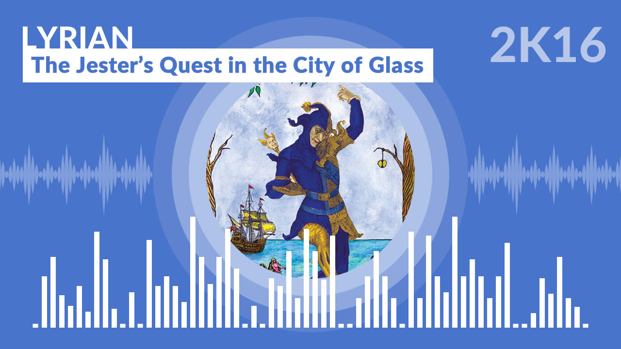 Lyrian - The Jester's Quest in the City of Glass