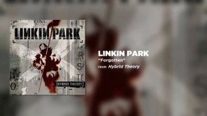 Linkin Park - Forgotten  Hybrid Theory
