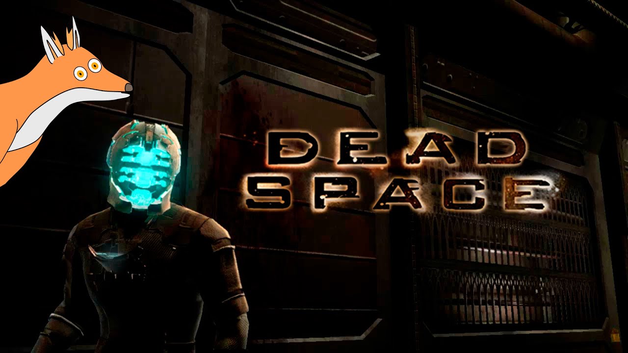 первая кровь | Dead space/Мёртвый космос прохождение на русском #1 ...