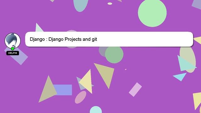 Django : Django Projects and git смотреть онлайн