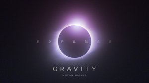 Notan Nigres - Gravity | Expanse LP (Audio).mp4