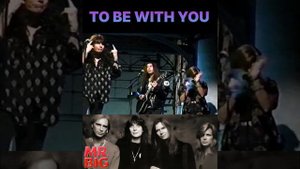Mr. Big - TO BE WITH YOU - Live 1992