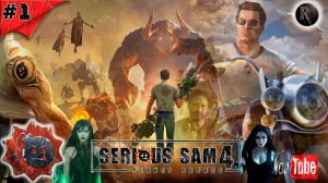 SERIOUS SAM 4  #1 ➤Прохождение на русском➤ #RitorPlay