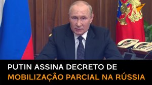 Putin anuncia mobilização parcial e fala de chantagem nuclear do Ocidente