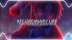 my ordinary life - the living tombstone full version 『edit audio』
