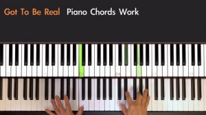 Got To Be Real piano chords work