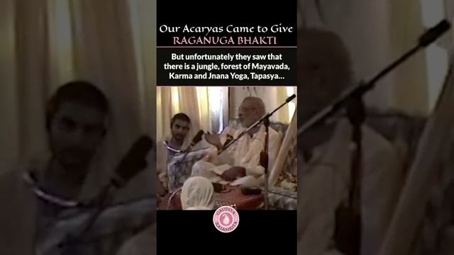 Our Acaryas Came to Give Raganuga Bhakti