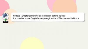 NodeJS : Dugite/isomorphic-git in electron behind a proxy