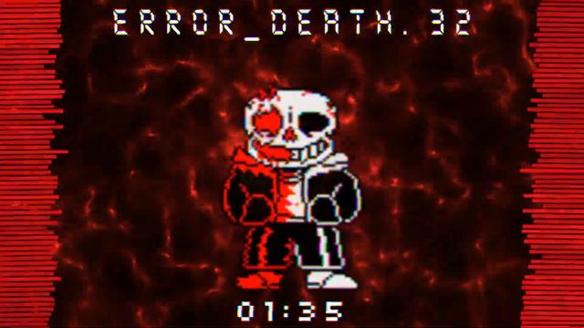 Error_Death.32 [A Death.EXE Sans Megalo] смотреть онлайн