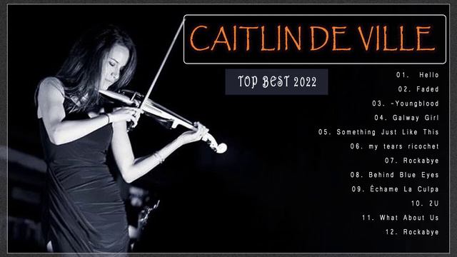 Caitlin De Ville Greatest Hits 2022  America the Beautiful  Caitlin De Ville Instrumental Violin