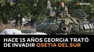 Hace 15 años Georgia intentó invadir Osetia del Sur