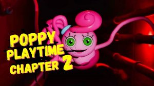 Poppy Playtime Chapter 2 стрим / Хаги Ваги Часть 2 / Прохождение