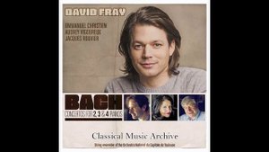 Bach: Concertos for 2, 3 & 4 Pianos by David Fray - 15 Tracks