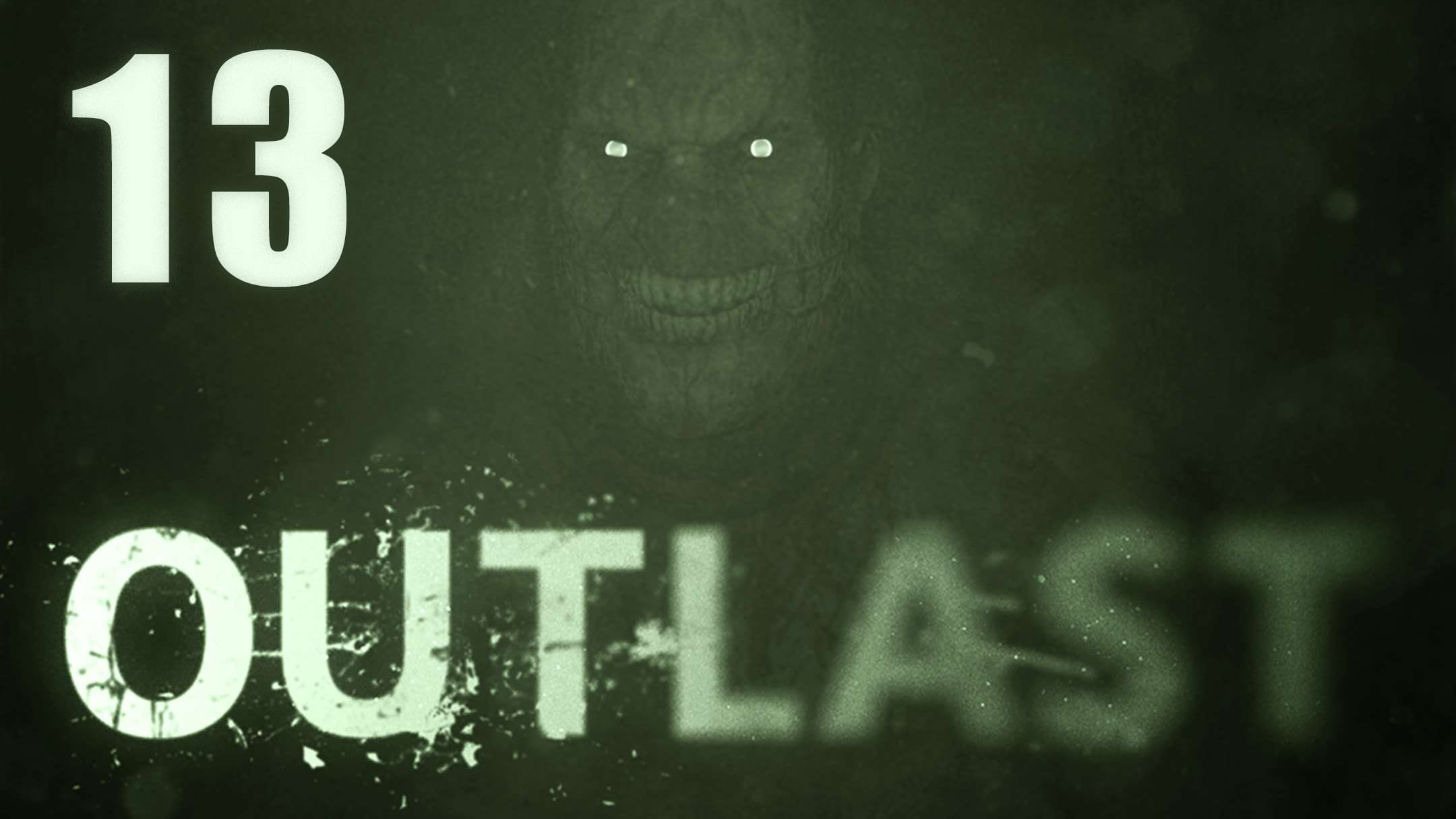 Outlast - Часовня - Прохождение игры на русском [#13] | PC