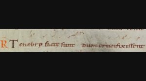 Tenebrae factae sunt