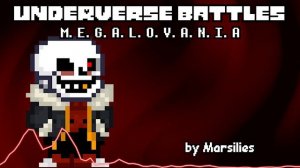 Underverse Battles OST - M.E.G.A.L.O.V.A.N.I.A [Fell Sans's Theme]