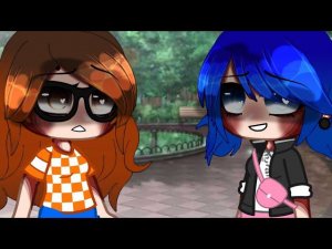 Меме " Аллергия / allergic "{AU}[Маринетт и Алья]||гача клуб||gacha club||MLB ✨