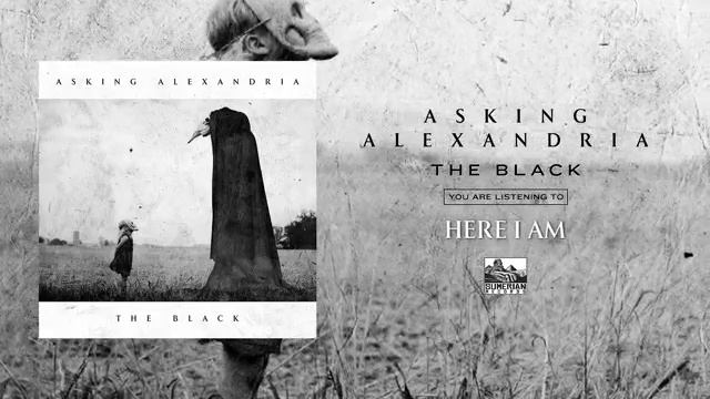 ASKING ALEXANDRIA - Here I Am смотреть онлайн